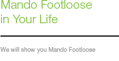Mando Footloose in Your Life